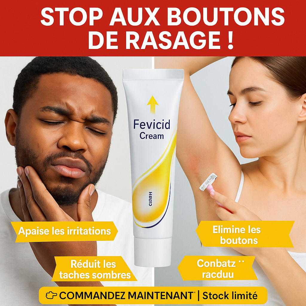 Fevicid Crème – Anti-Mycoses, Tâches Noires et Boutons de Rasage | Résultats rapides et visibles