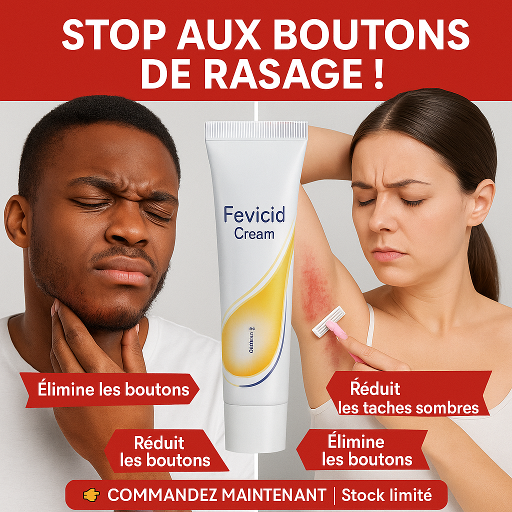 Fevicid Crème – Anti-Mycoses, Tâches Noires et Boutons de Rasage | Résultats rapides et visibles